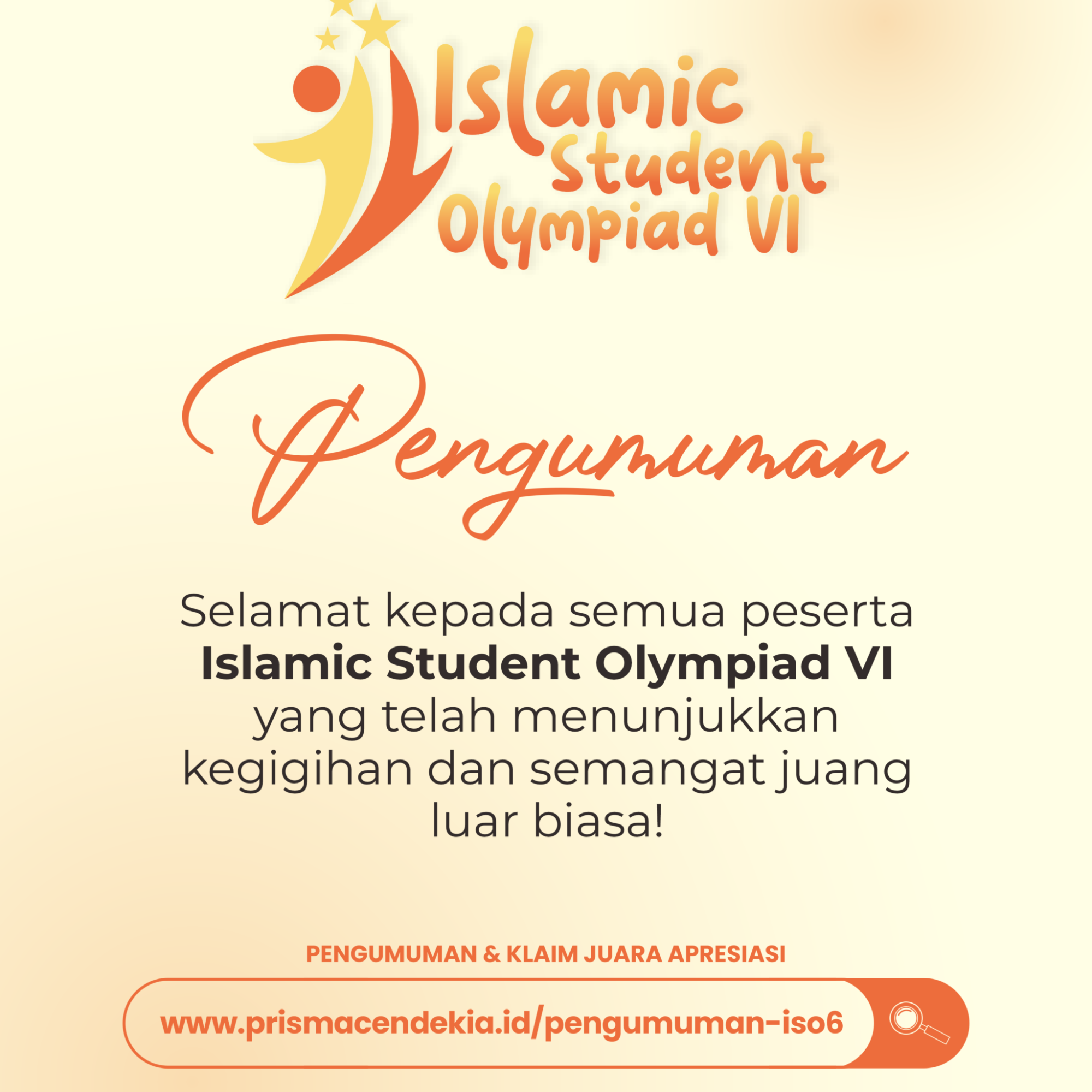 PENGUMUMAN ISLAMIC STUDENT OLYMPIAD VI