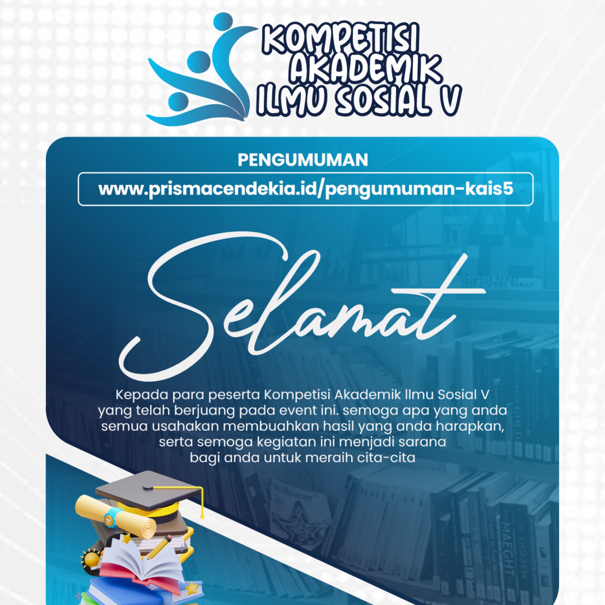 PENGUMUMAN KOMPETISI AKADEMIK ILMU SOSIAL V