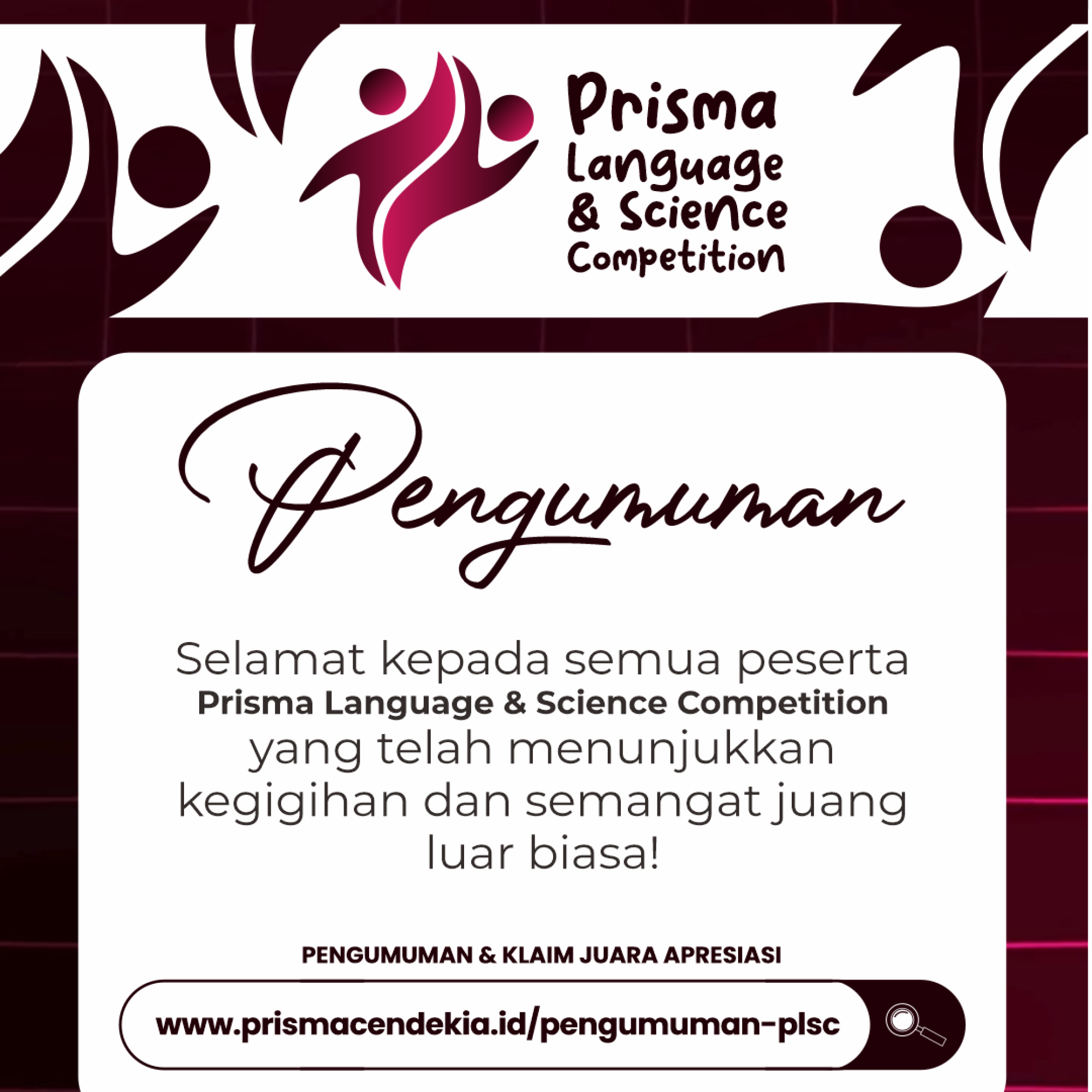 PENGUMUMAN PRISMA LANGUAGE & SCIENCE COMPETITION